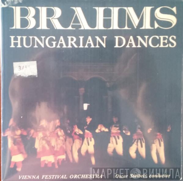 - Johannes Brahms Conducted By Wiener Festspielorchester  Oscar Steibelt  - Hungarian Dances