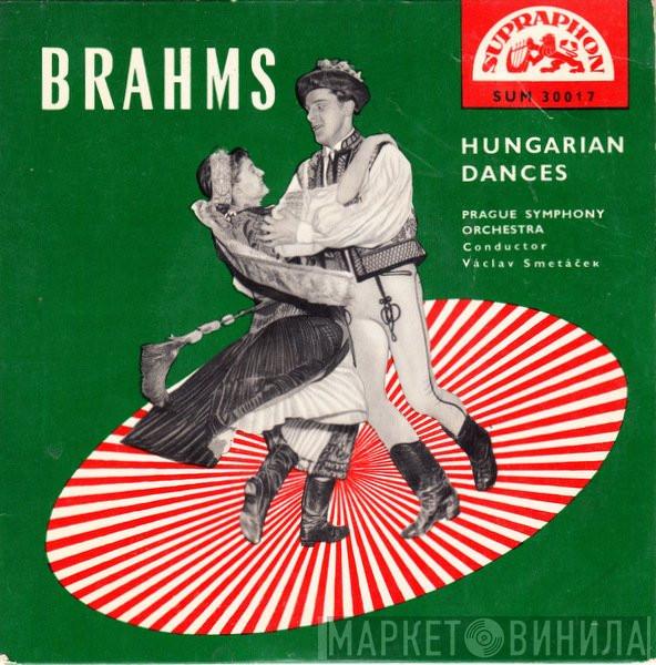 , Johannes Brahms , Conductor The Prague Symphony Orchestra  Václav Smetáček  - Hungarian Dances