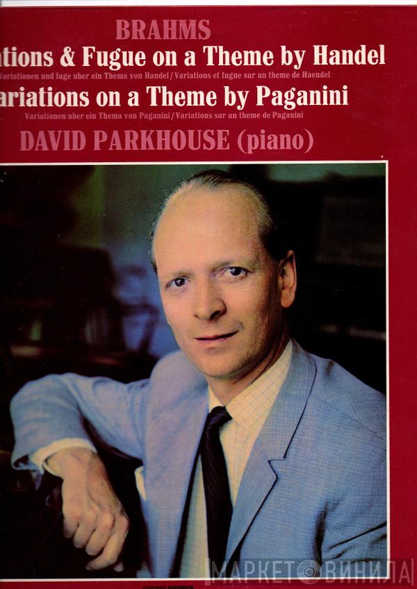 Johannes Brahms, David Parkhouse - Variations & Fugue On A Theme By Handel - Variations On A Theme By Paganini