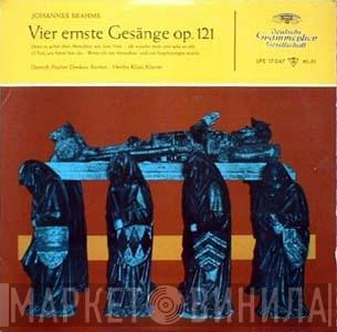 Johannes Brahms, Dietrich Fischer-Dieskau, Hertha Klust - Vier Ernste Gesänge Op.121