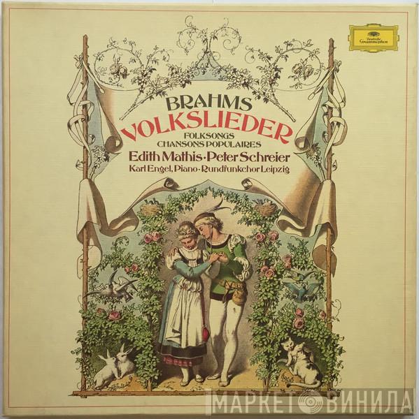 , Johannes Brahms , Edith MAthis , Peter Schreier , Karl Engel  Rundfunkchor Leipzig  - Volkslieder · Folksongs · Chansons Populaires