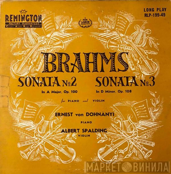 , Johannes Brahms , Ernst von Dohnányi  Albert Spalding  - Brahms: Sonata No. 2, Sonata No. 3 For Piano And Violin