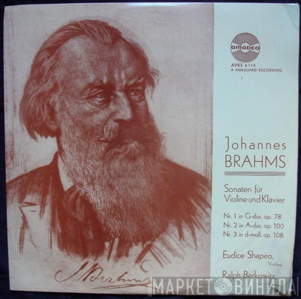 , Johannes Brahms , Eudice Shapiro  Ralph Berkowitz  - Sonaten Für Violine Und Klavier