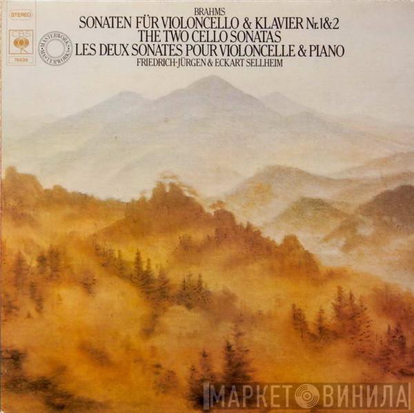 Johannes Brahms, Friedrich-Jürgen Sellheim, Eckart Sellheim - Sonaten Für Violoncello & Klavier Nr. 1 & 2