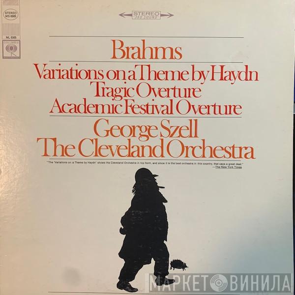, Johannes Brahms , George Szell  The Cleveland Orchestra  - Variations On A Theme By Haydn, Tragic And Academic Festival Overtures