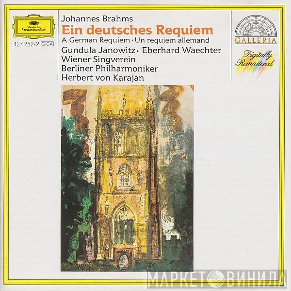 Johannes Brahms, Gundula Janowitz, Eberhard Wächter, Wiener Singverein, Berliner Philharmoniker, Herbert von Karajan - Ein Deutsches Requiem (A German Requiem • Un Requiem Allemand)