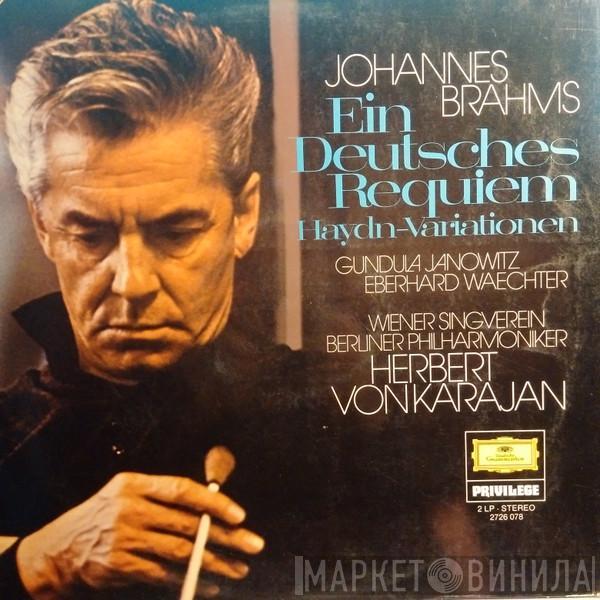 Johannes Brahms, Gundula Janowitz, Eberhard Wächter, Wiener Singverein, Berliner Philharmoniker, Herbert von Karajan - Johannes Brahms Ein Deutsches Requiem, Haydn - Variations