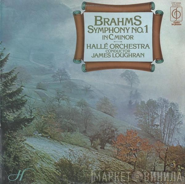 Johannes Brahms, Hallé Orchestra, James Loughran - Symphony No.1 In C Minor Op.68