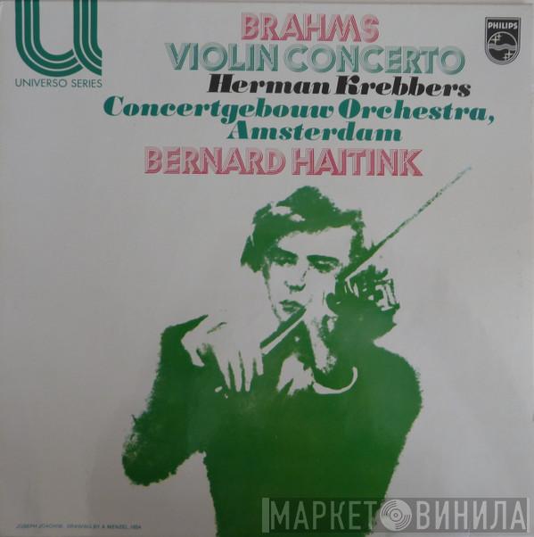 Johannes Brahms, Herman Krebbers, Bernard Haitink, Concertgebouworkest - Violin Concerto In D, Op. 77