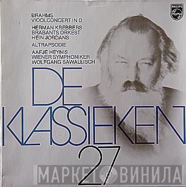 , Johannes Brahms , Herman Krebbers , Het Brabants Orkest , Aafje Heynis , Wiener Symphoniker , Wolfgang Sawallisch  Singverein Der Gesellschaft Der Musikfreunde  - De Klassieken 27 - Vioolconcert In D, Altrapsodie