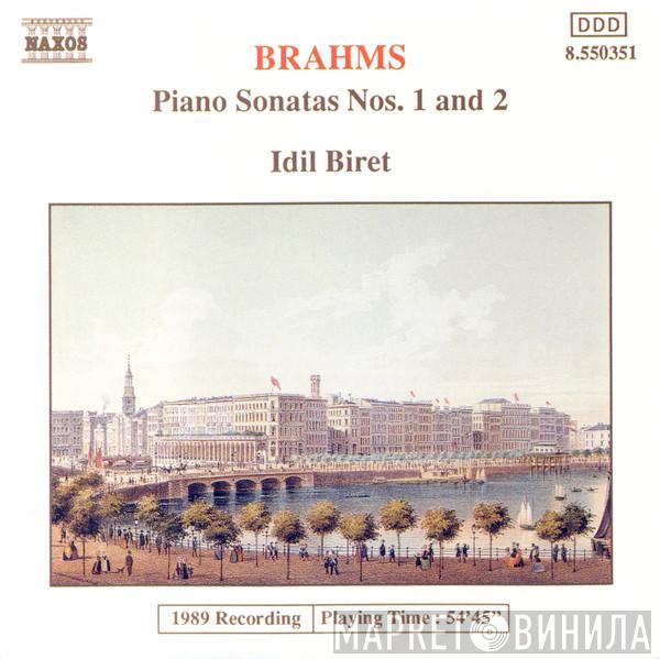 , Johannes Brahms  Idil Biret  - Brahms: Piano Sonatas Nos. 1 And 2