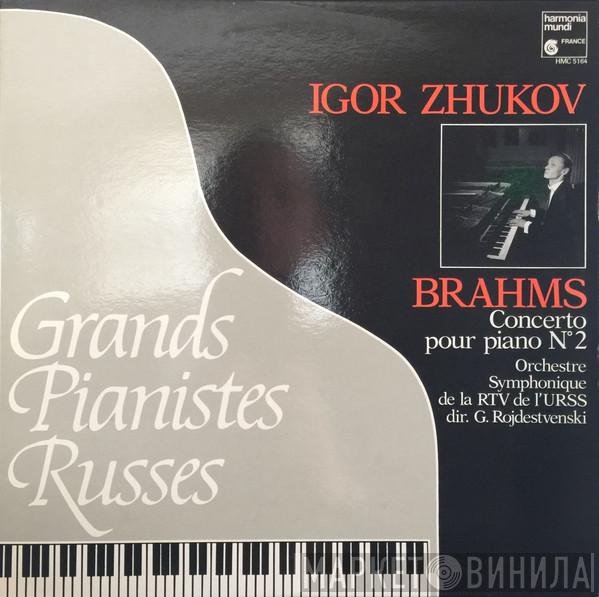 , Johannes Brahms , Igor Zhukov , Большой Симфонический Оркестр Всесоюзного Радио  Gennadi Rozhdestvensky  - Concerto Pour Piano Et Orchestre No.2