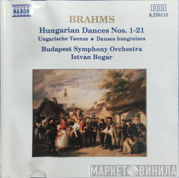 , Johannes Brahms , István Bogár  Budapest Symphony Orchestra  - Hungarian Dances Nos. 1-21