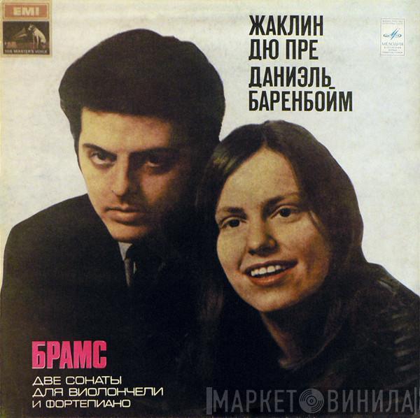 Johannes Brahms, Jacqueline Du Pré, Daniel Barenboim - Две Сонаты Для Виолончели И Фортепиано
