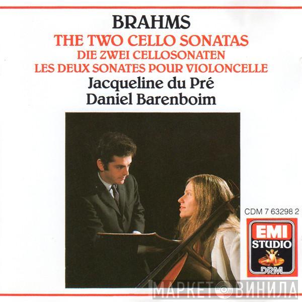 Johannes Brahms, Jacqueline Du Pré, Daniel Barenboim - The Two Cello Sonatas