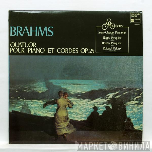 - Johannes Brahms , Jean-Claude Pennetier , Régis Pasquier , Bruno Pasquier  Roland Pidoux  - Piano Quartet Op. 25