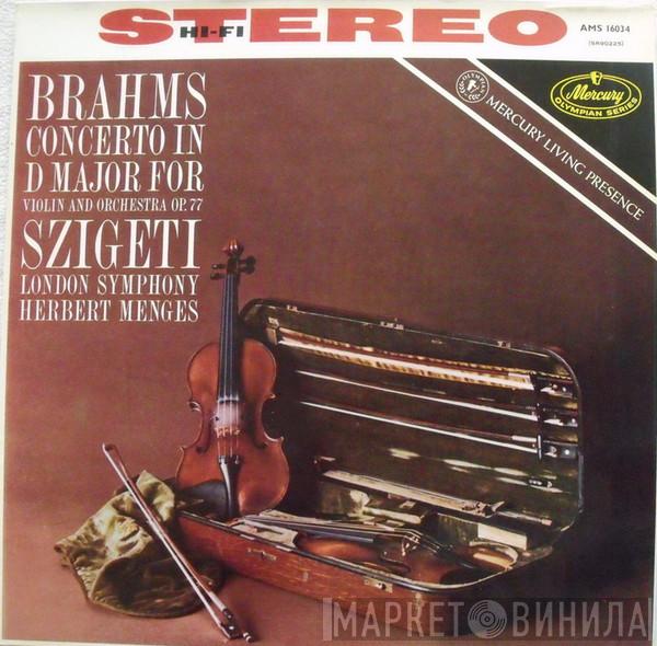 , Johannes Brahms , Joseph Szigeti  Herbert Menges  - Violin Concerto In D Major, Op. 77