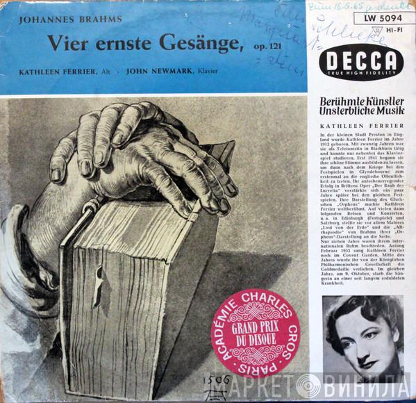 , Johannes Brahms , Kathleen Ferrier  John Newmark  - Vier Ernste Gesange, Op. 121