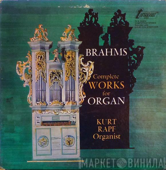 - Johannes Brahms  Kurt Rapf  - Complete Works For Organ
