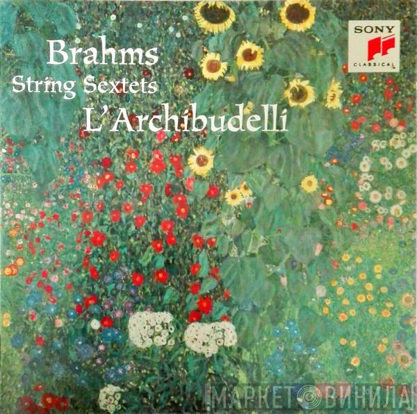 - Johannes Brahms  L'Archibudelli  - String Sextets