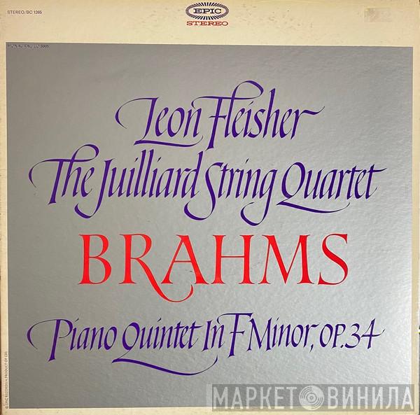 - Johannes Brahms , Leon Fleisher  Juilliard String Quartet  - Piano Quintet In F Minor, Op.34