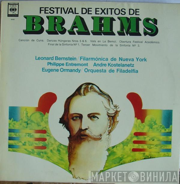 , Johannes Brahms , Leonard Bernstein , The New York Philharmonic Orchestra , Philippe Entremont , André Kostelanetz , Eugene Ormandy  The Philadelphia Orchestra  - Festival De Exitos De Brahms