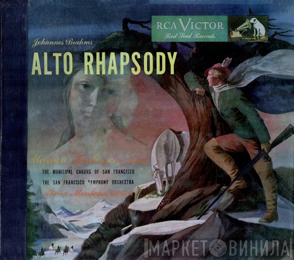 , Johannes Brahms , Marian Anderson , The Municipal Chorus Of San Francisco , The San Francisco Symphony Orchestra  Pierre Monteux  - Alto Rhapsody, Op. 53