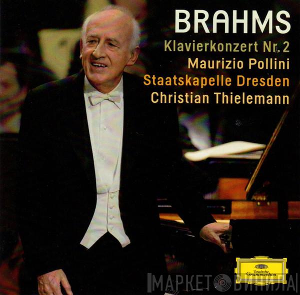 , Johannes Brahms , Maurizio Pollini , Staatskapelle Dresden  Christian Thielemann  - Klavierkonzert Nr. 2