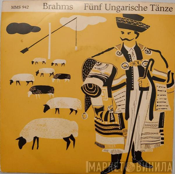 , Johannes Brahms , Orchester Der Wiener Staatsoper  Hans Swarowsky  - Fünf Ungarische Tänze