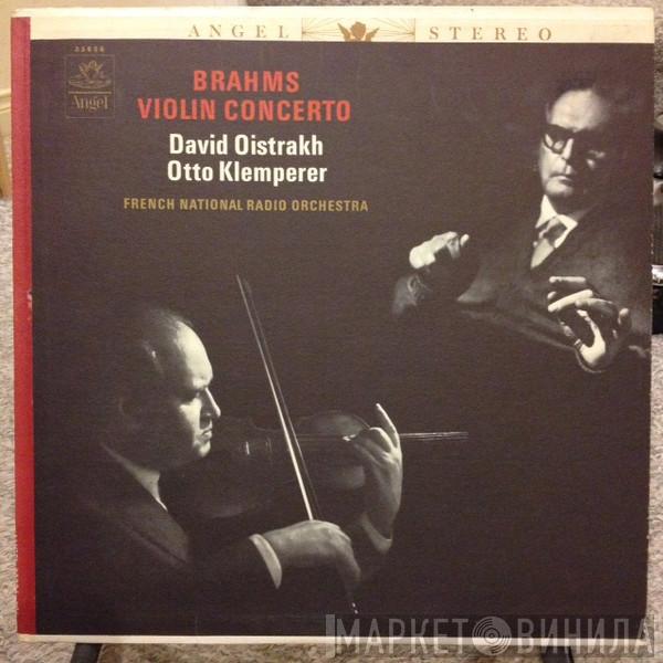 - Johannes Brahms , Orchestre National De France , David Oistrach  Otto Klemperer  - Brahms Violin Concerto