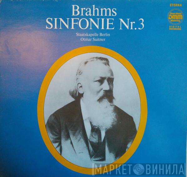 , Johannes Brahms , Staatskapelle Berlin  Otmar Suitner  - Sinfonie Nr. 3