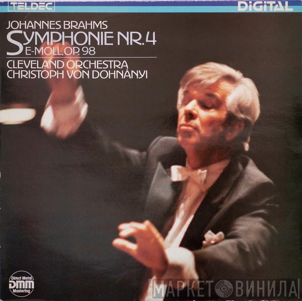 , Johannes Brahms , The Cleveland Orchestra  Christoph von Dohnányi  - Symphonie Nr. 4 E-Moll, Op.98