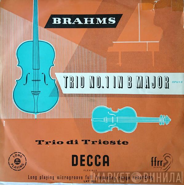 Johannes Brahms, Trio Di Trieste - Trio No. 1 In B Major Op. 8