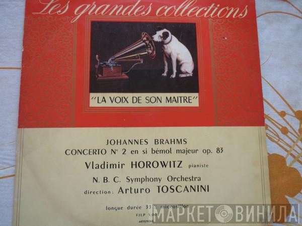 - Johannes Brahms , Vladimir Horowitz , Direction : NBC Symphony Orchestra  Arturo Toscanini  - Concerto Nº2 En Si Bémol Majeur, Op. 83