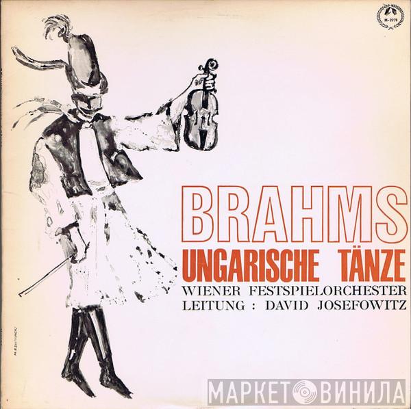 - Johannes Brahms , Wiener Festspielorchester  David Josefowitz  - Ungarische Tänze