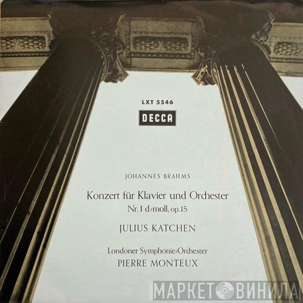 , Johannes Brahms With Julius Katchen Conducted By The London Symphony Orchestra  Pierre Monteux  - Piano Concerto No.1 In D Minor, Opus 15