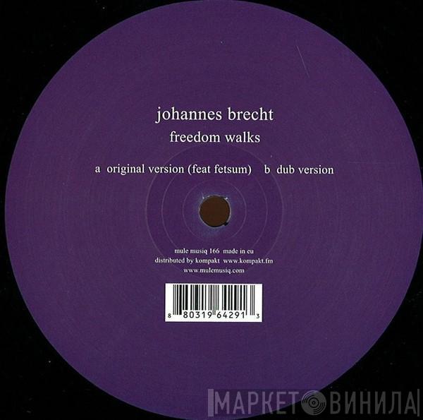 Johannes Brecht - Freedom Walks