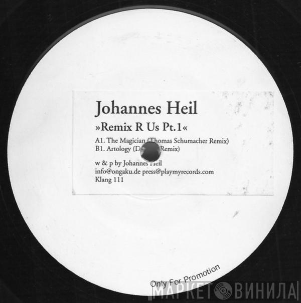 Johannes Heil - Remix R Us Pt.1