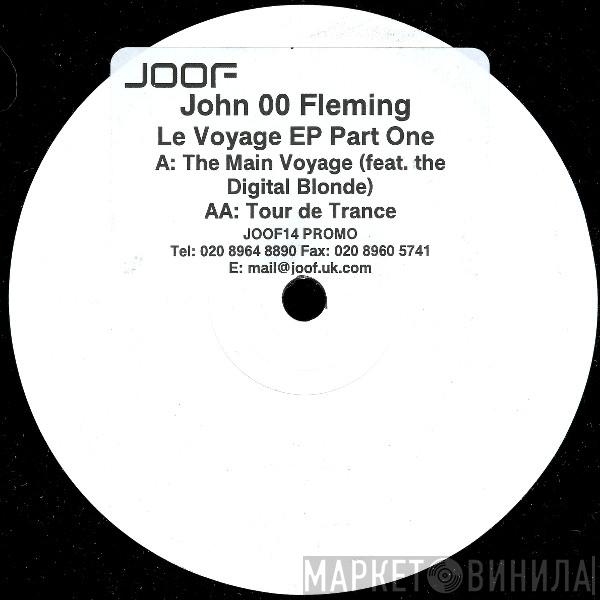 John '00' Fleming - Le Voyage EP Part One