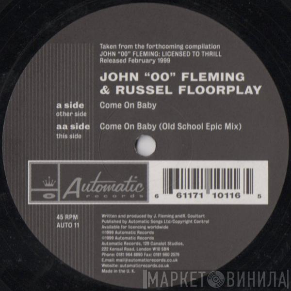 John '00' Fleming, Russell Floorplay - Come On Baby