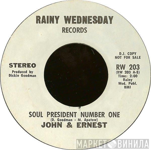 John & Ernest - Soul President Number One