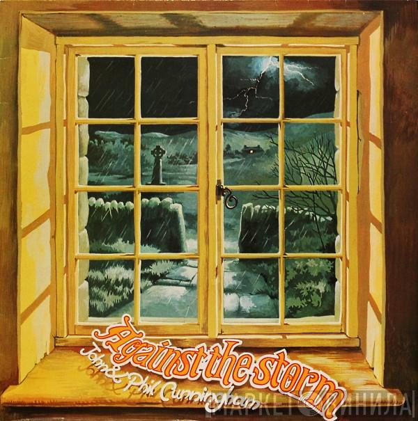 John & Phil Cunningham - Against The Storm
