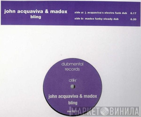 John Acquaviva & Madox - Bling