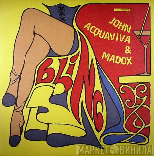 John Acquaviva & Madox - Bling