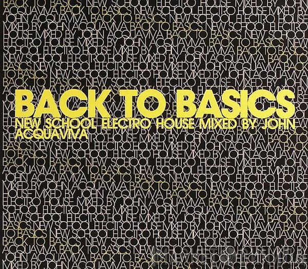 John Acquaviva - Back To Basics - New School Electro House