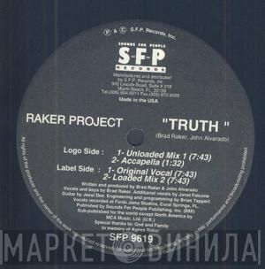 John Alvarado, Brad Raker, Raker Project - Truth