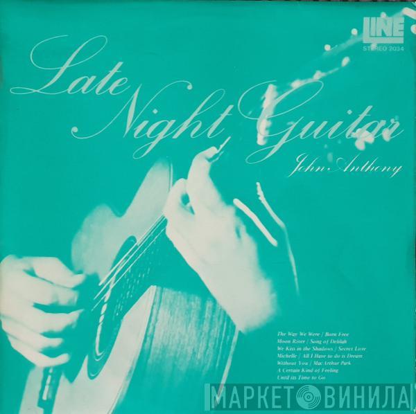 John Anthony  - Late Night Guitar