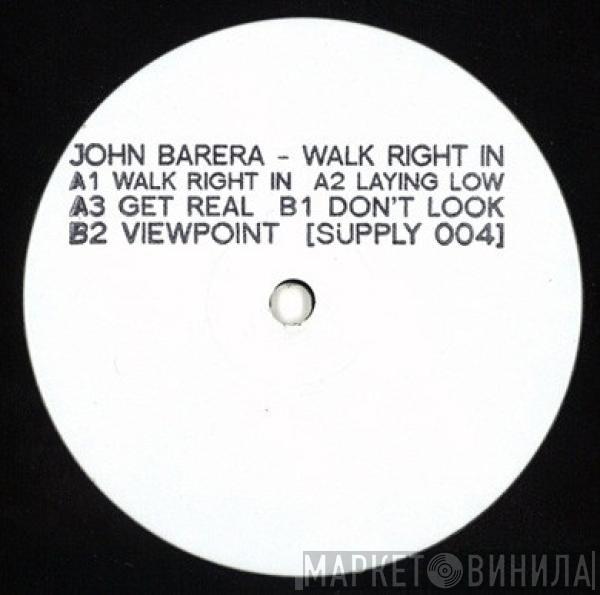 John Barera - Walk Right In