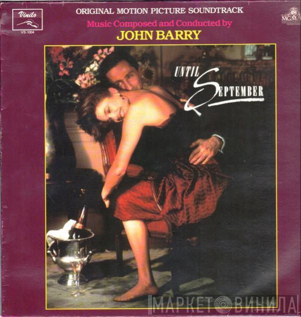  John Barry  - Until September