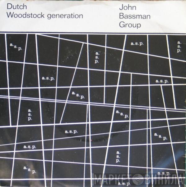 John Bassman Group - Dutch / Woodstock Generation